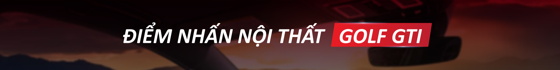 Nội thất phong cách chất chơi “GTI”: